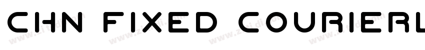 Chn Fixed Courierl N字体转换